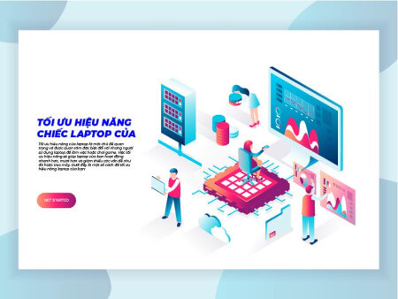 Các mẹo tối ưu hiệu năng giúp Laptop của bạn nhanh hơn, mượt hơn