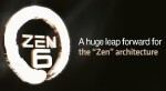AMD tiếp tục đường đua hiệu suất cao với các lõi CPU Zen 6 & Zen 6C