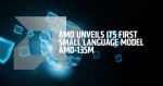AMD-135 là mô hình ngôn ngữ nhỏ đầu tiên